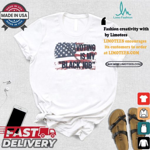 Voting Is My Black Job Kamala Harris And Tim Walz Us Presidential Election 2024 Vote For Both America Flag T shirt