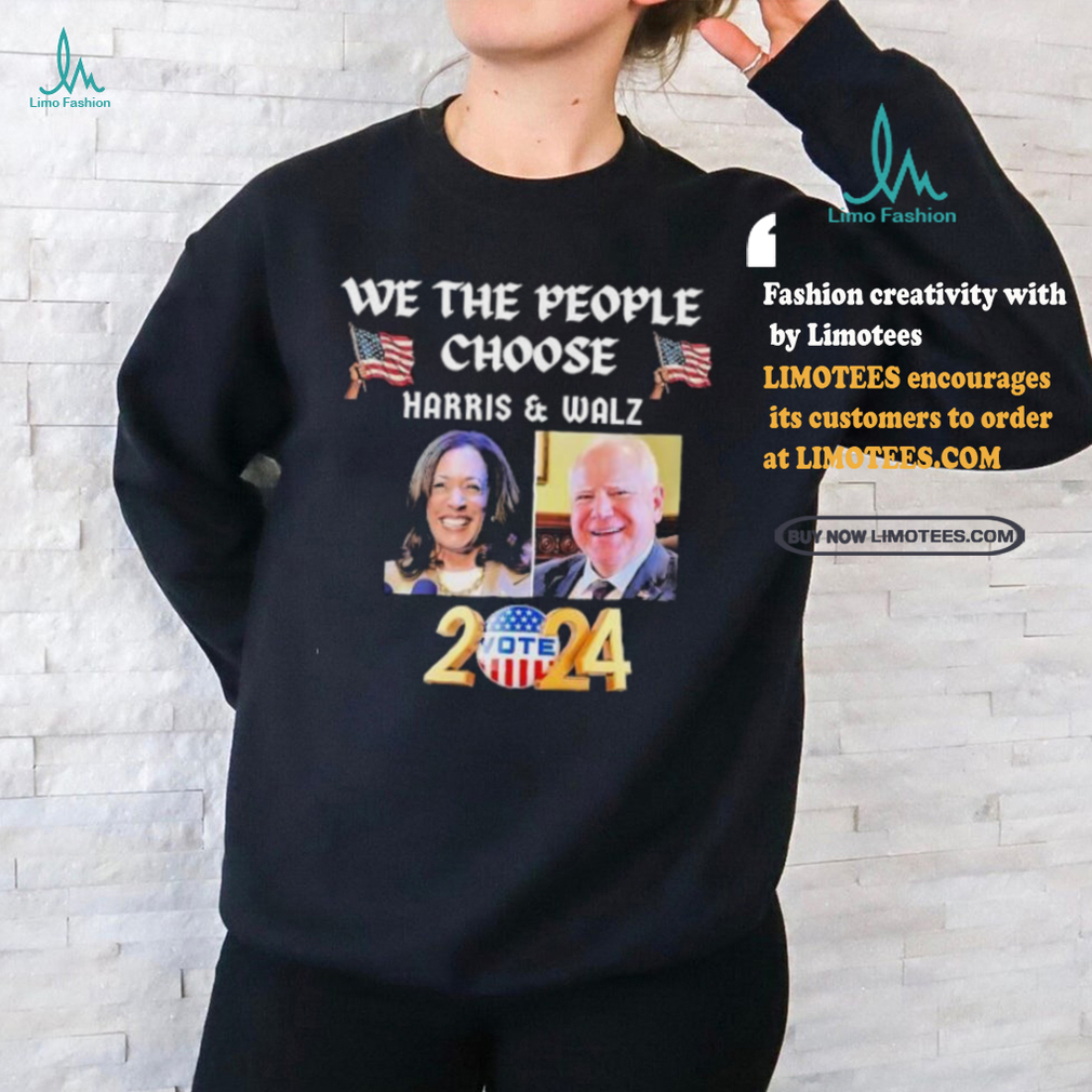 We The People Choose Harris Waltz Vote For Both Support For Harris Walz 2024 T shirt We The People Choose Harris Waltz Vote For Both Support For Harris Walz 2024 T shirt