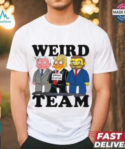 Weird Team Warning Do Nothing Shirt