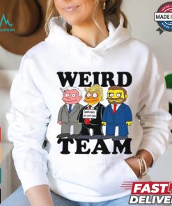 Weird Team Warning Do Nothing Shirt