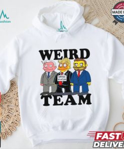 Weird Team Warning Do Nothing Shirt