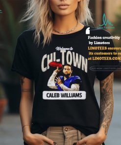 Welcome to Chi Town Caleb Williams Chicago Bears Shirt
