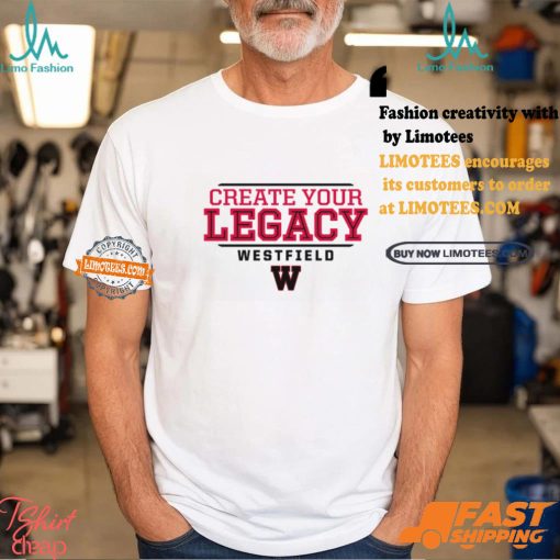 Westfield Bombers Create Your Legacy Shirt