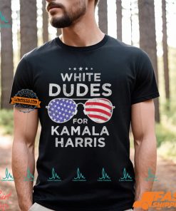 White Dudes For Kamala Shirt