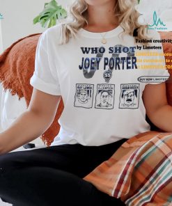 Who Shot Joey Porter Pittsburgh shirt