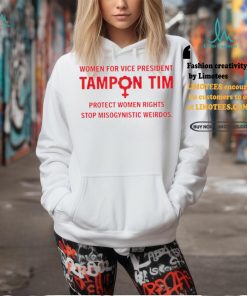 Women For Vice President Tim Walz protect women right stop misogynistic weirdos shirt, hoodie, sweater, long sleeve and tank top Women For Vice President Tim Walz protect women right stop misogynistic weirdos shirt