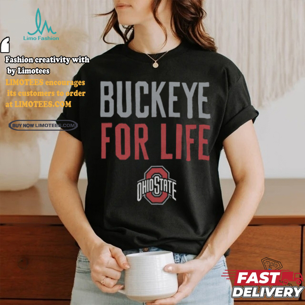 Women's Buckeye For Life shirt Women's Buckeye For Life shirt