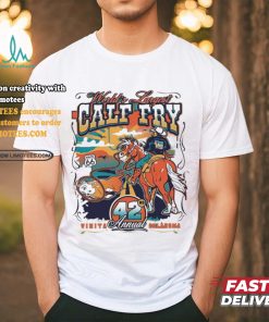 World’s Largest Calf Fry 42nd Annual Vinita Oklahoma Shirt