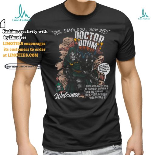 Yes, damn you no die shirt