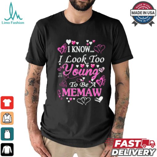 Young MeMaw shirt