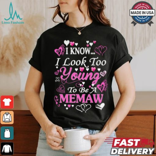 Young MeMaw shirt