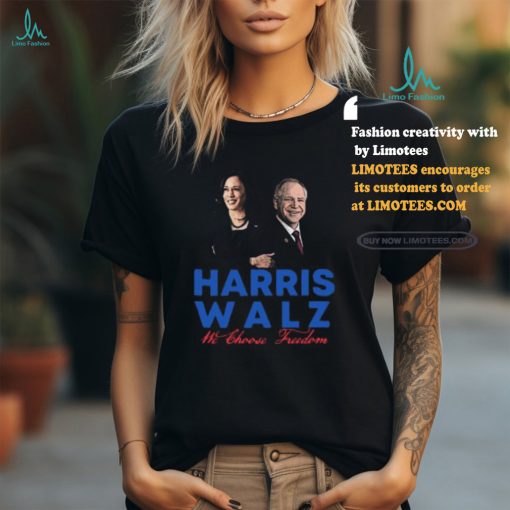Your Life The Mixtape Store Harris Walz We Choose Freedom Shirt
