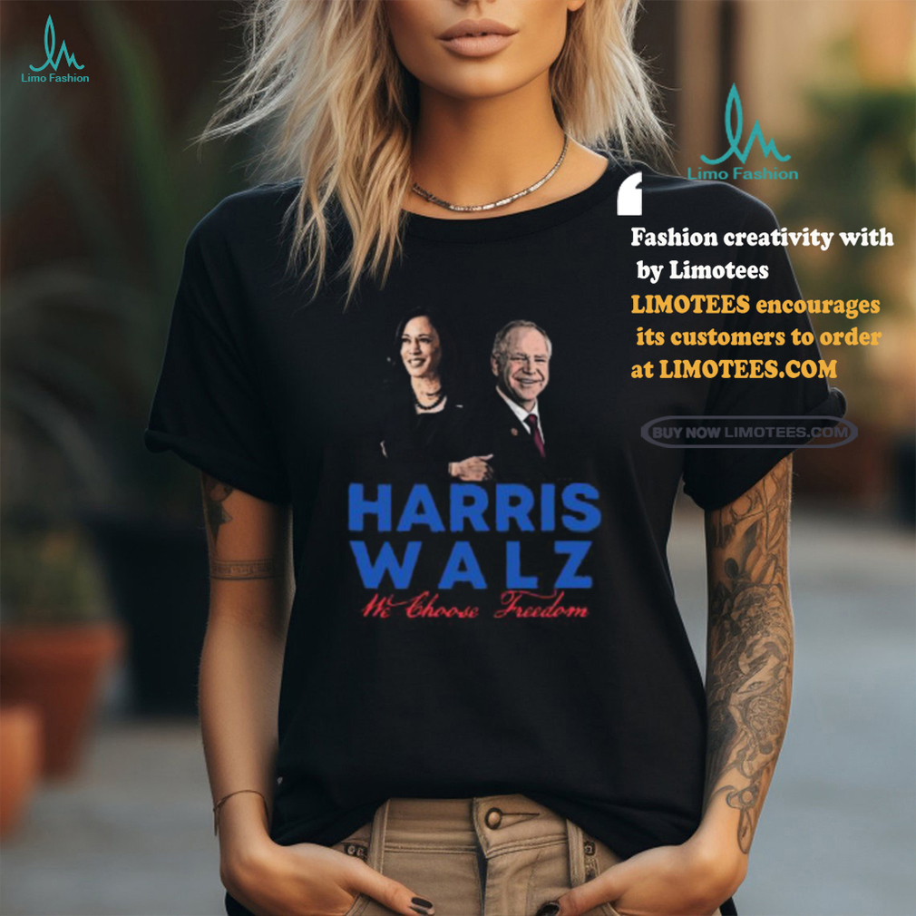 Your Life The Mixtape Store Harris Walz We Choose Freedom Shirt Your Life The Mixtape Store Harris Walz We Choose Freedom Shirt