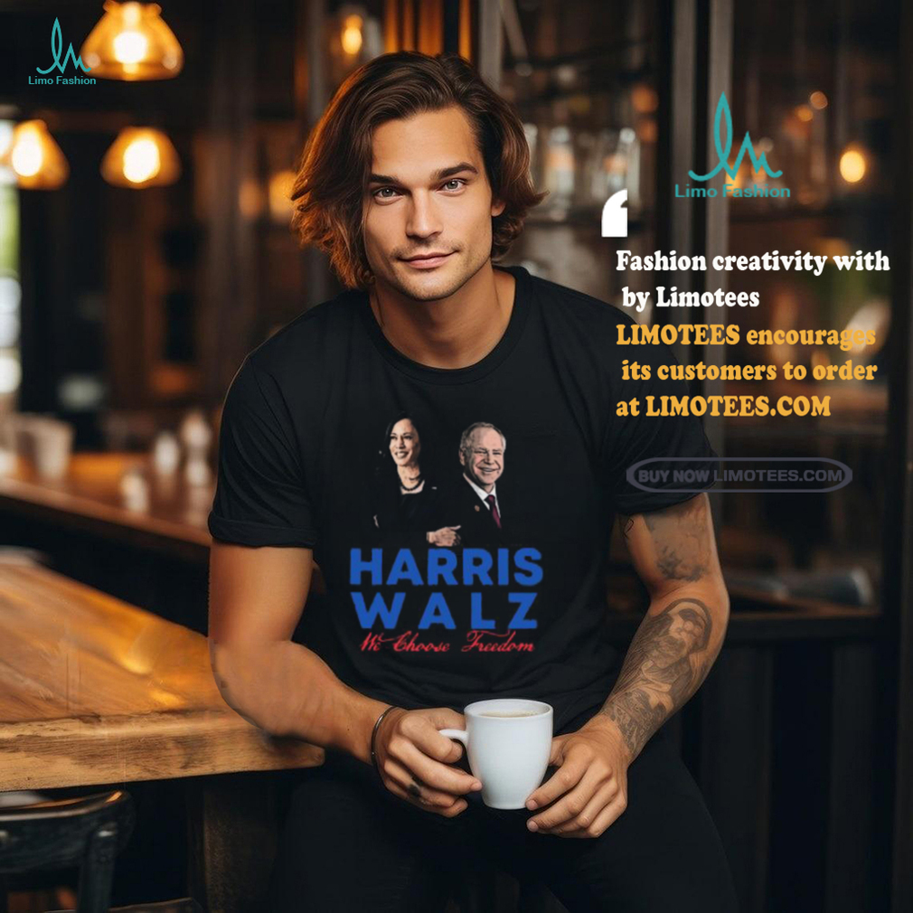 Your Life The Mixtape Store Harris Walz We Choose Freedom Shirt Your Life The Mixtape Store Harris Walz We Choose Freedom Shirt