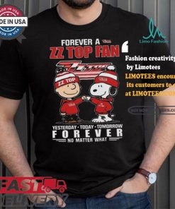 ZZ Top Snoopy Forever Fan No Matter What Yesterday Today Tomorrow Shirt
