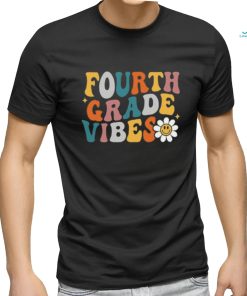 funny fourth grade vibes 2024 back to school T Shirt