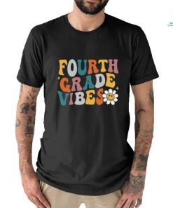 funny fourth grade vibes 2024 back to school T Shirt