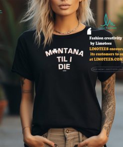 monica tranel montana irish til i die shirt