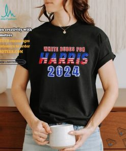white dudes for harris 2024 shirt