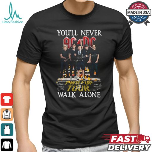 you’ll never ACDC walik alone shirt