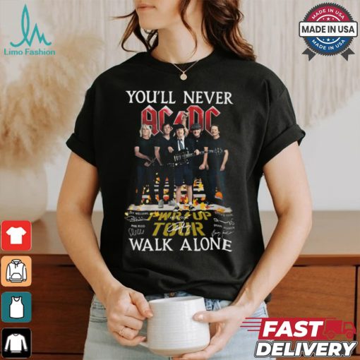 you’ll never ACDC walik alone shirt