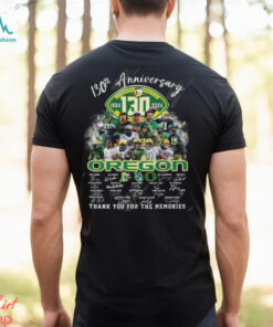 130th Anniversary 1894 2024 Oregon Ducks Thank You For The Memories T Shirt