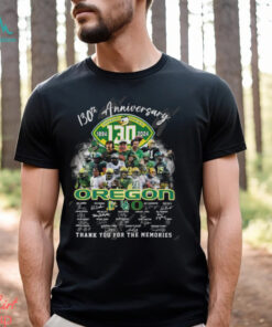 130th Anniversary 1894 2024 Oregon Ducks Thank You For The Memories T Shirt