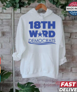 18Th Ward Democrats Shirt