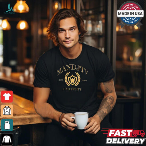 2024 Mandjtv University Est 2009 t shirt