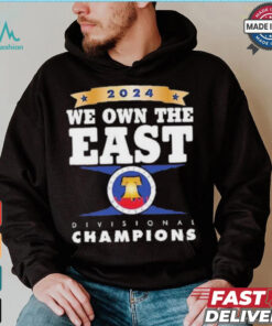2024 NL East Champions Philadelphia Baseball We Own The East Shirt