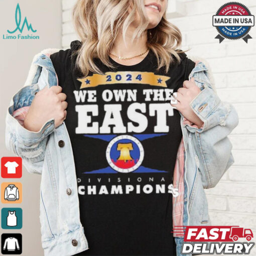 2024 NL East Champions Philadelphia Baseball We Own The East Shirt