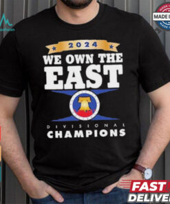 2024 NL East Champions Philadelphia Baseball We Own The East Shirt