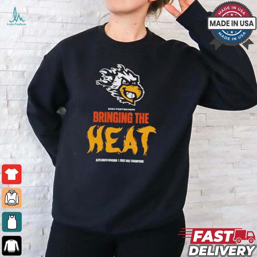 2024 Postseason Bringing the Heat ALPB North Division I First Half Champions shirt 2024 Postseason Bringing the Heat ALPB North Division I First Half Champions shirt