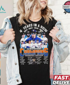 4 Years In A Row Houston Astros We Own The 2024 AL West Division Champions Signatures Shirt