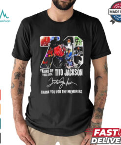 70 Years Of 1953 2024 Tito Jackson 1953 2024 Thank You For The Memories T shirt