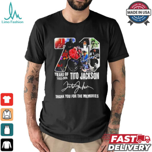 70 Years Of 1953 2024 Tito Jackson 1953 2024 Thank You For The Memories T shirt