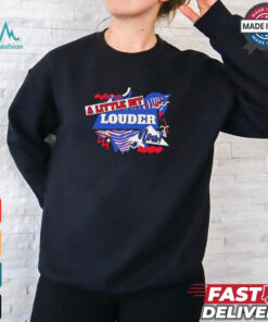 A little bit louder now Buffalo Bills shirt
