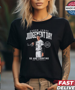 Aaron Judge New York Yankees Judgement day 50 and counting signature shirt Aaron Judge New York Yankees Judgement day 50 and counting signature shirt