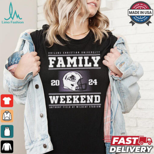 Abilene Christian University Family Weekend Anthony Field At Wildcat Stadium 2024 Shirt