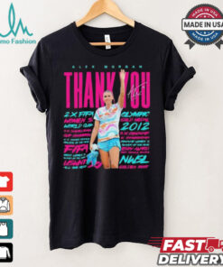 Alex Morgan Womens Soccer thank you signature 2024 shirt