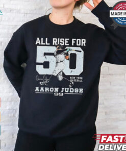 All rise for 50 Aaron Judge New York Yankees shirt
