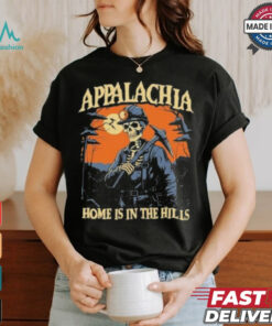 Appalachia Skull Miner Home Is In The Hills Halloween Shirt