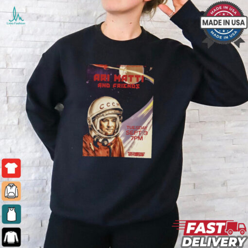 Ari Matti And Friends Sept 3 2024 Comedy Mothership In Austin TX Poster Shirt
