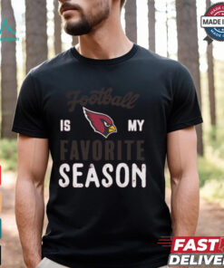 Arizona Cardinals Football Is My Favorite Season Shirt, hoodie, sweater, long sleeve and tank top Arizona Cardinals Football Is My Favorite Season Shirt