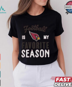 Arizona Cardinals Football Is My Favorite Season Shirt, hoodie, sweater, long sleeve and tank top Arizona Cardinals Football Is My Favorite Season Shirt