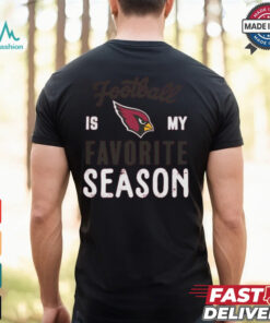 Arizona Cardinals Football Is My Favorite Season Shirt, hoodie, sweater, long sleeve and tank top Arizona Cardinals Football Is My Favorite Season Shirt