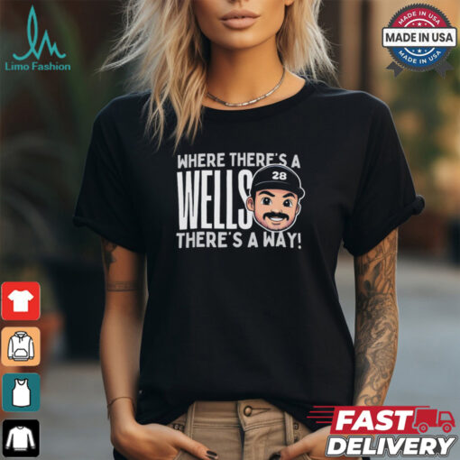 Austin Wells New York Yankees baseball where there’s a wells there’s a way shirt