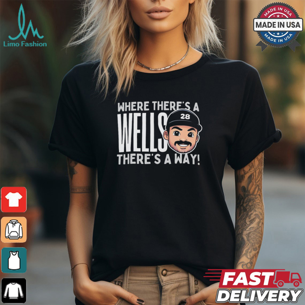 Austin Wells New York Yankees baseball where there’s a wells there’s a way shirt Austin Wells New York Yankees baseball where there’s a wells there’s a way shirt