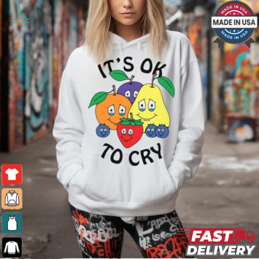 Azzecca Fruits It’s Ok To Cry Shirt