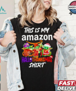 Baby Yoda Amazon This Is My Hallothanksmas Shirt